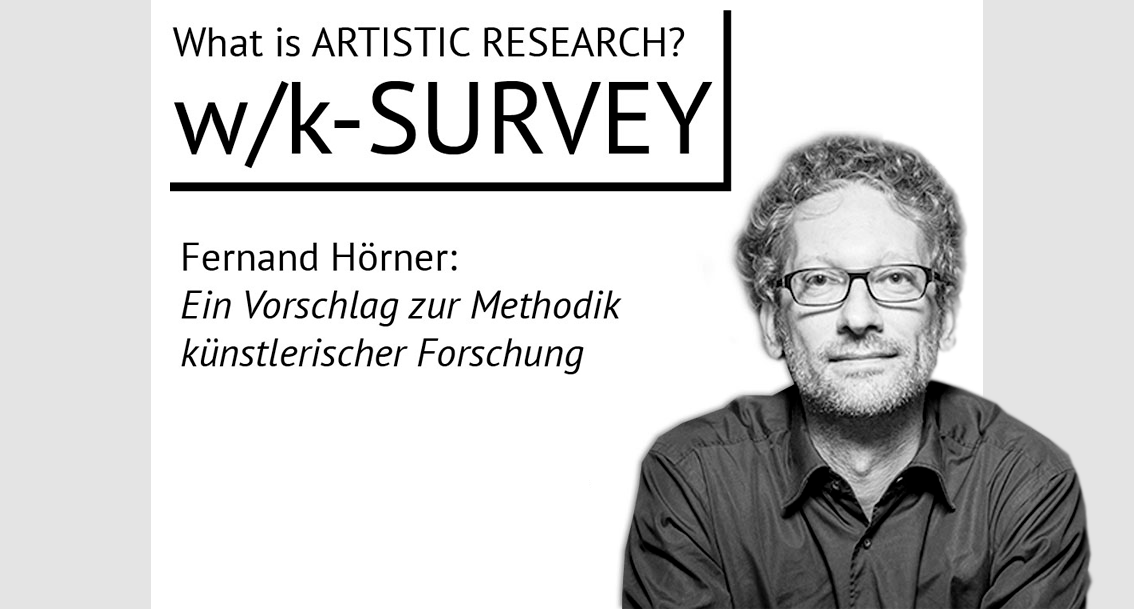 Fernand Hörner - Vorschlag zur Methodik künstlerischer Forschung